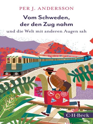 cover image of Vom Schweden, der den Zug nahm